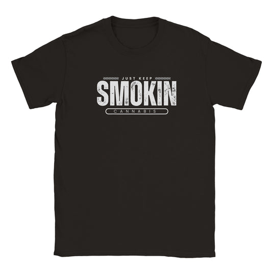 Just Keep Smokin' T-shirt