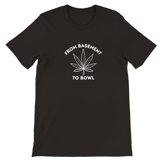 From Basement to Bowl T-shirt