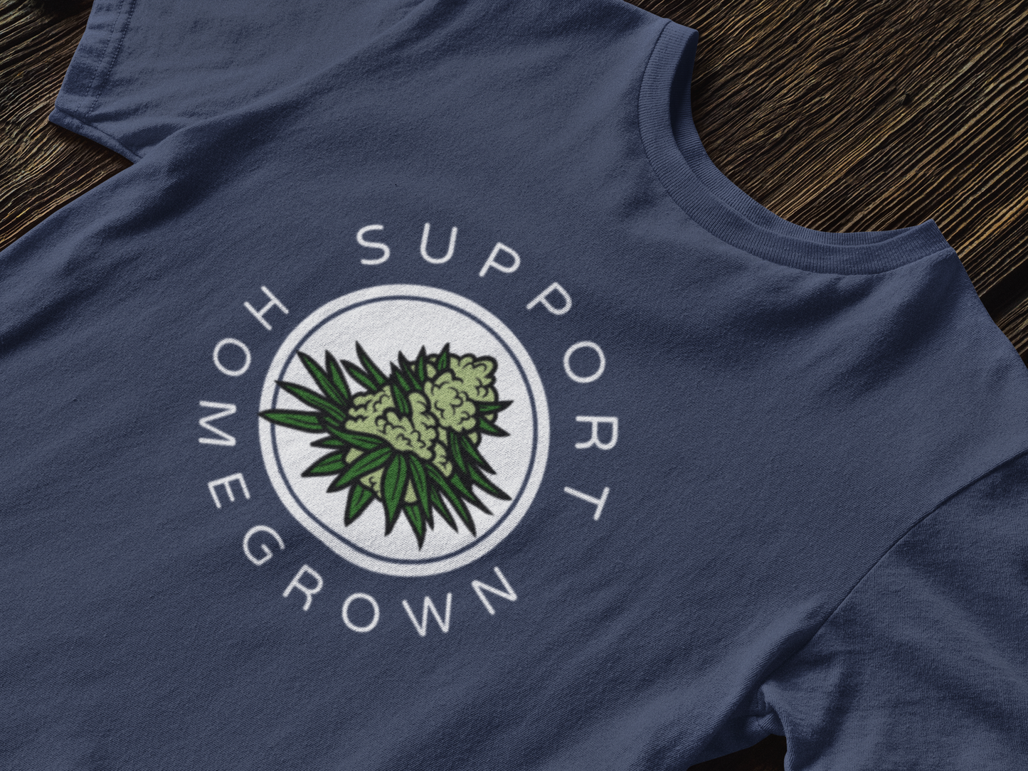 Support Homegrown Buds T-shirt